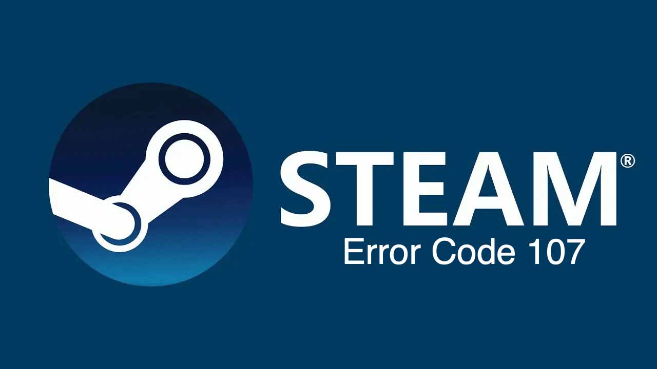 Steam Hata Kodu 107: Sorunun Kaynağı ve Çözüm Yolları